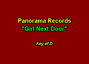 Panorama Records
Girl Next Door

Key of D