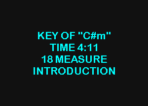 KEY OF C'kfm
TIME4z11

18 MEASURE
INTRODUCTION