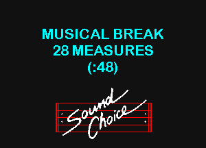 MUSICAL BREAK
28 MEASURES
(z48)

W

?C