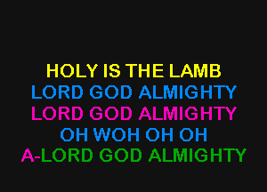 HOLY IS THE LAMB