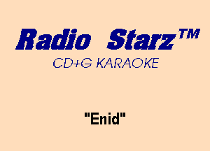 mm 5mg 7'

CEMG KARAOKE

Enid