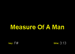Measure 018A Man