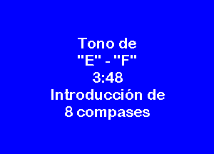 Tono de
IIEII - IIFII

3148
lntroduccic'm de
8 compases