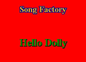 Song Factory