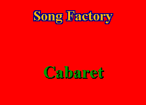 Song Factory