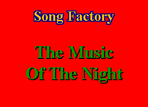 Song Factory