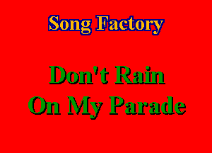 Song Factory