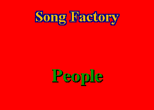 Song Factory