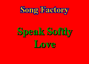 Song Factory