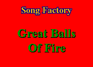 Song Factory