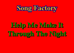 Song Factory