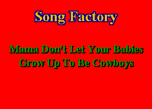 Song Factory