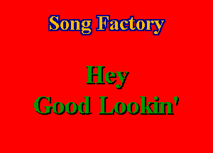 Song Factory