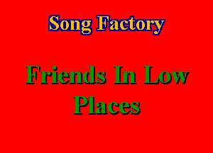 Song Factory