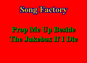 Song Factory