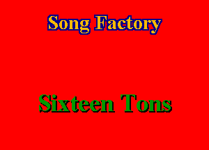 Song Factory