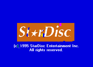 StamDisc

Ic'flSSS StalDisc Entertainment Inc.
All lights reserved.