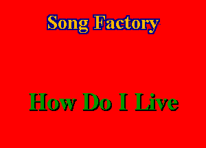 Song Factory