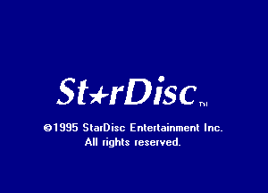 3HrDiscm

91985 StatDisc Enteltainmenl Inc.
All lights reserved.