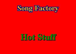 Song Factory