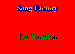 Song Factory