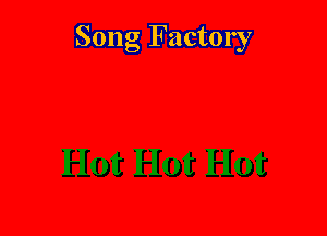 Song Factory