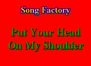 Song Factory