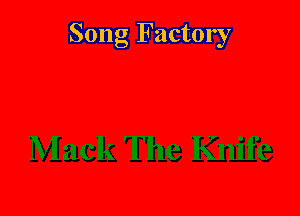 Song Factory