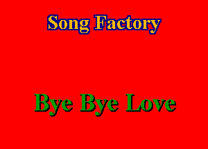 Song Factory