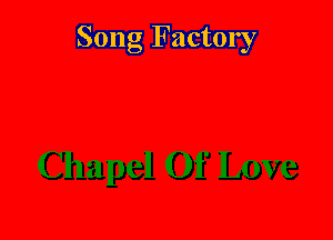 Song Factory