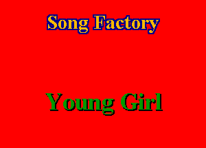 Song Factory