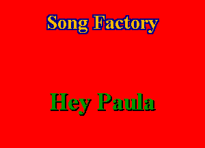 Song Factory