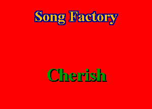 Song Factory