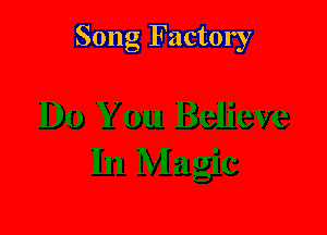 Song Factory