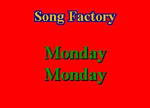 Song Factory