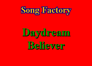 Song Factory