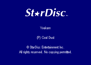 Sterisc...

Yoakam

(PlCoalDu-at

Q StarD-ac Entertamment Inc
All nghbz reserved No copying permithed,