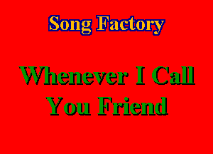 Song Factory