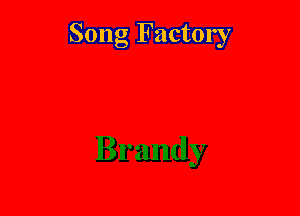 Song Factory