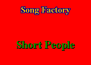 Song Factory