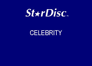 Sterisc...

CELEBRITY