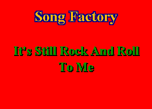 Song Factory