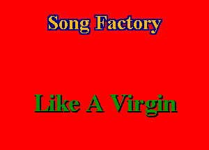 Song Factory