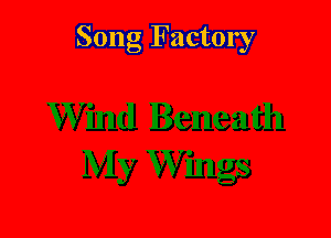 Song Factory