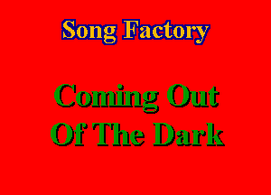 Song Factory