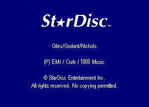 Sterisc...

GnleafGodardIl-hchola

(P) ELIIICuszW Mum

Q StarD-ac Entertamment Inc
All nghbz reserved No copying permithed,