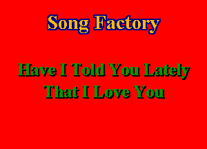 Song Factory