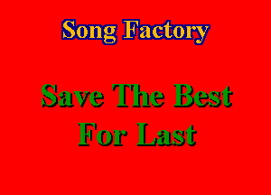 Song Factory