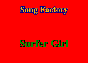 Song Factory