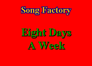 Song Factory